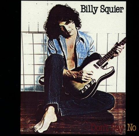 Billy Squier - Don'T Say No - Preis vom 01.10.2026 17:08:56 h