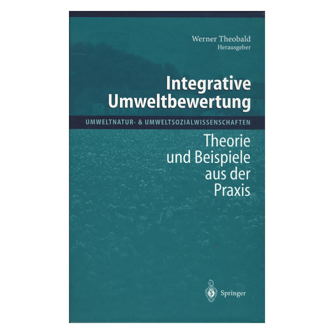 Springer Integrative Umweltbewertung (Deutsch, Softcover, Werner Theobald) (55517180)
