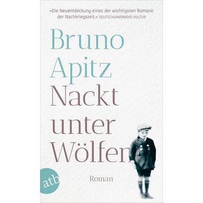 Nackt unter Wölfen, Taschenbuch von Bruno Apitz, Aufbau TB