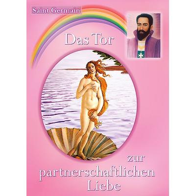 Das Tor zur partnerschaftlichen Liebe, Taschenbuch von Sibylle Weizenhöfer, Christa Falk Verlag, 978-3-89568-145-5