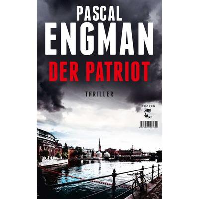 Der Patriot, Taschenbuch von Pascal Engman, Tropen