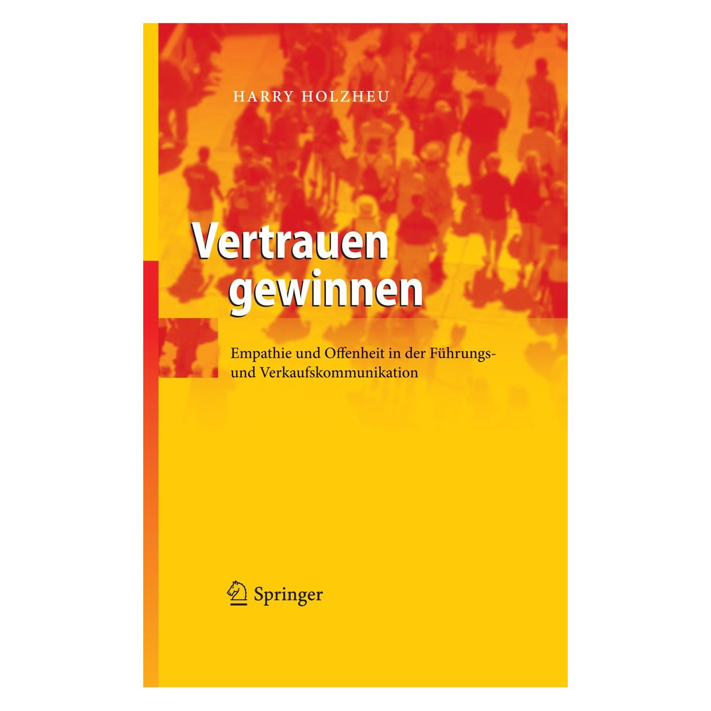 Springer Vertrauen gewinnen (Deutsch, Harry Holzheu, 2010) (9783642102882)