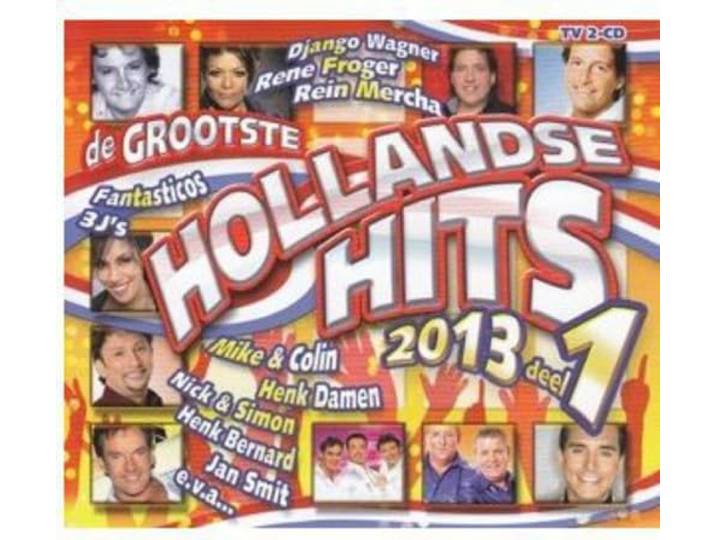 Various Artists - Hollandse Hits 2013 Deel 1