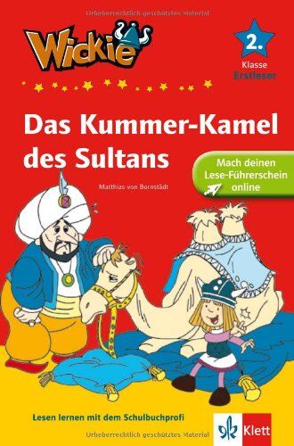 Bornstädt, Matthias von - Wickie und die starken Männer: Das Kummer-Kamel des Sultans; 2. Klasse, Erstleser - Preis vom 19.10.2026 19:33:35 h