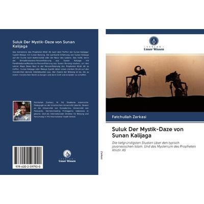 Suluk Der Mystik-Daze von Sunan Kalijaga, Taschenbuch von Fatchullah Zarkasi, Sciencia Scripts, 978-620-2-59792-0