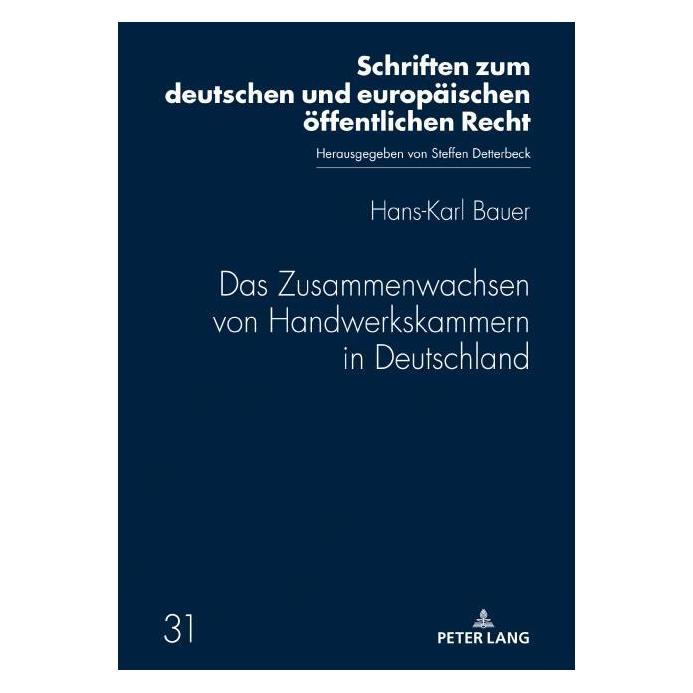 Peter Lang Bauer:Das Zusammenwachsen von Handwerks (Deutsch, Hardcover, Hans-Karl Bauer) (67712287)