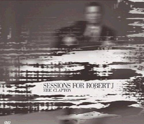 Eric Clapton - Sessions for Robert J. - Preis vom 30.09.2026 09:01:18 h