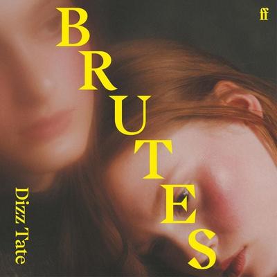 Brutes - Dizz Tate, Audio, 9780571374472
