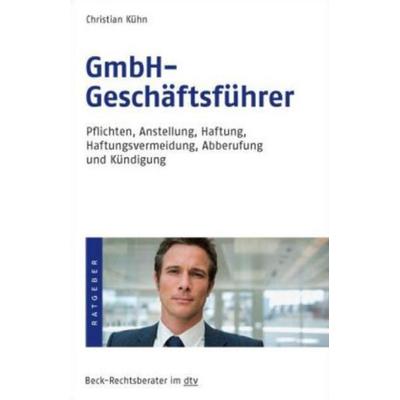 GmbH-Geschäftsführer, Taschenbuch von Christian Kühn, dtv, 978-3-423-50703-5