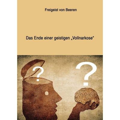 SURGIT! Das Ende einer geistigen 'Vollnarkose'; Taschenbuch von Freigeist Beeren, Tredition, 978-3-347-07504-7