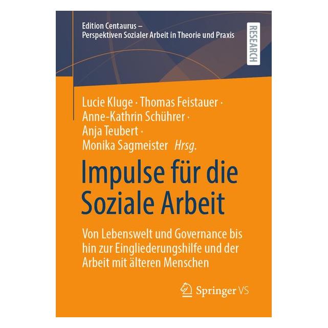 Springer Impulse für die Soziale Arbeit (Deutsch, Softcover, Anja Teubert, Anne-Katrin Schührer, Lucie Kluge, Monika Sagmeister, Thomas Feistauer) (70016070)