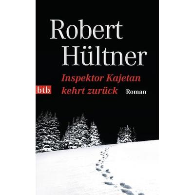 Inspektor Kajetan kehrt zurück / Inspektor Kajetan Band 5, Taschenbuch von Robert Hültner, btb