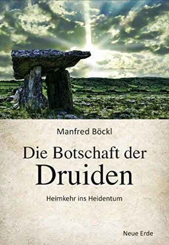 Manfred Böckl - Die Botschaft der Druiden: Heimkehr ins Heidentum - Preis vom 30.09.2026 09:01:18 h