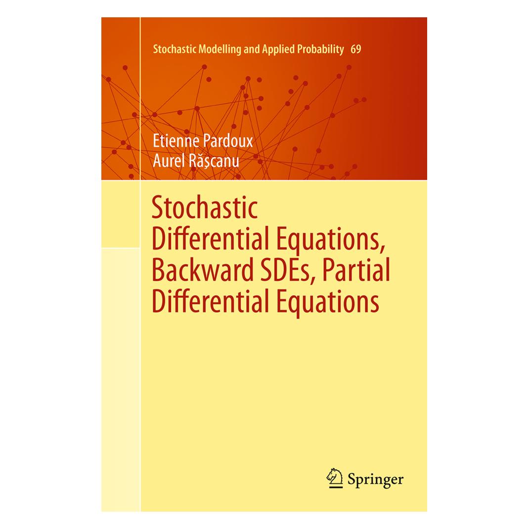 Springer Stochastic Differential Equations, Backward SDEs, Partial Differential Equations (Englisch, Softcover, Aurel Rscanu, Etienne Pardoux) (55837514)