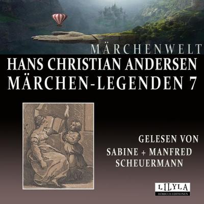 Märchen-Legenden 7 - Hans Christian Andersen, Audio, 9783969781166