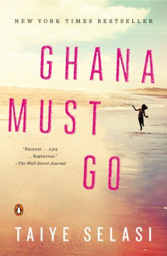 Taiye Selasi - Ghana Must Go: A Novel - Preis vom 30.09.2026 09:01:18 h