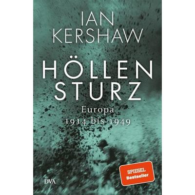 Höllensturz, Gebundene Ausgabe von Ian Kershaw, Dva, 978-3-421-04722-9