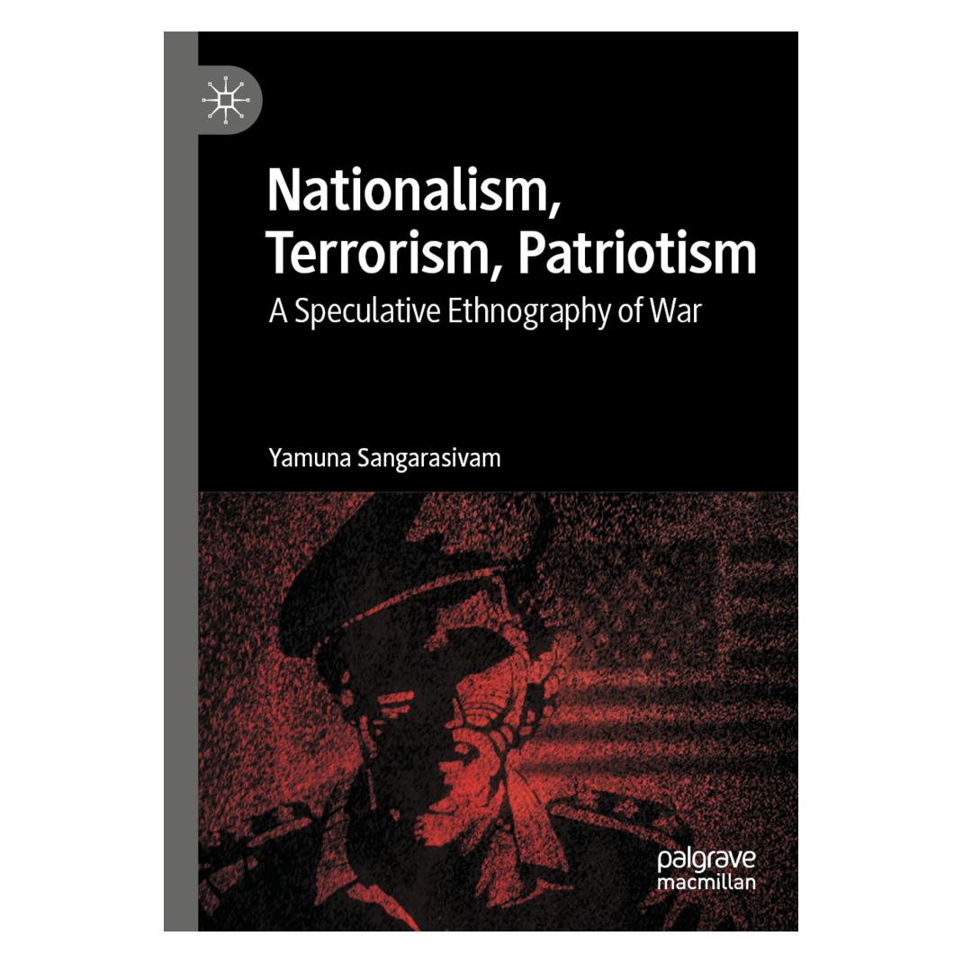 Springer Nationalism, Terrorism, Patriotism (Englisch, Softcover, Yamuna Sangarasivam) (56909707)