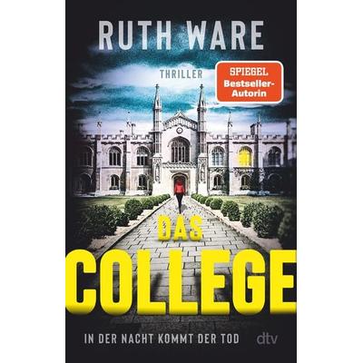 Das College, Taschenbuch von Ruth Ware, dtv