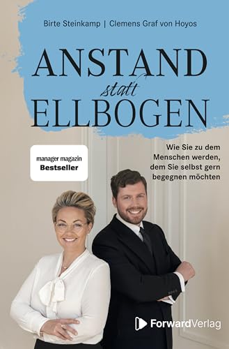 Birte Steinkamp - Anstand statt Ellbogen: Wie Sie zu dem Menschen werden, dem Sie selbst gern begegnen möchten - Preis vom 11.10.2026 15:43:13 h