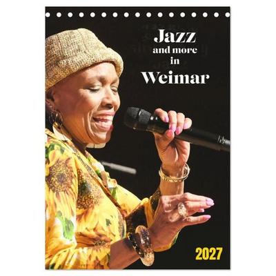 Jazz and more in Weimar (Tischkalender 2027 DIN A5 hoch), CALVENDO Monatskalender