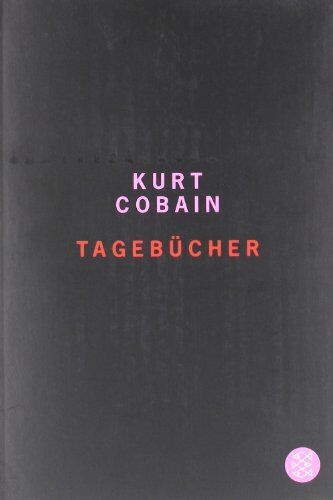 Kurt Cobain - Tagebücher - Preis vom 09.10.2026 07:28:09 h