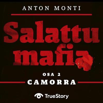 SALATTU MAFIA: Camorra - Anton Monti, Audio, 9789180448703