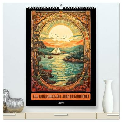 Der Jahreskreis auf alten Illustrationen (hochwertiger Premium Wandkalender 2027 DIN A2 hoch), Kunstdruck in Hochglanz