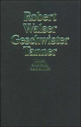 Robert Walser - Geschwister Tanner: Roman (suhrkamp taschenbuch) - Preis vom 09.10.2026 07:28:09 h