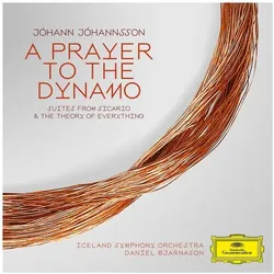 DGG, Schallplatten, A Prayer To The Dynamo & Film Music Suites (Jóhann Jóhannsson (1969-2018))