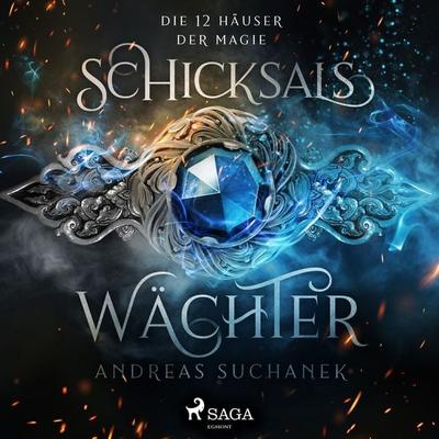 Die 12 Häuser der Magie 1: Schicksalswächter - Andreas Suchanek, Audio, 9788726359046
