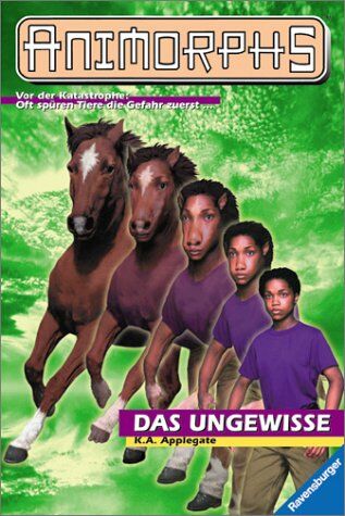 Katherine Applegate - Animorphs, Bd.14, Das Ungewisse - Preis vom 11.10.2026 03:10:56 h