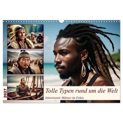 Tolle Typen rund um die Welt (Wandkalender 2027 DIN A3 quer), CALVENDO Monatskalender