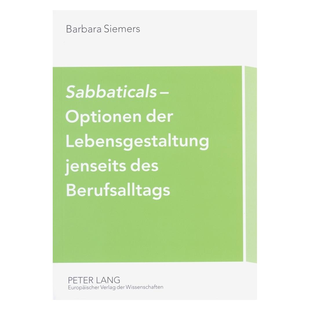 Peter Lang Sabbaticals - Optionen der Lebensgestaltung jenseits des Berufsalltags (Deutsch, Barbara Siemers) (8554449)