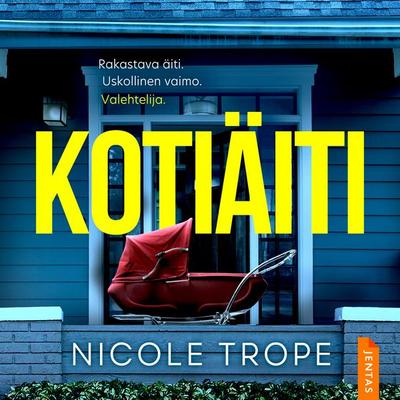Kotiäiti - Nicole Trope, Audio, 9788742841518