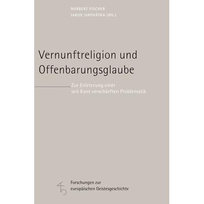 Vernunftreligion und Offenbarungsglaube, Gebundene Ausgabe von , Herder, 978-3-451-34198-4
