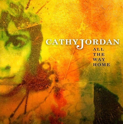 Cathy Jordan - All the Way Home - Preis vom 10.10.2026 11:48:34 h