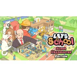 Let's School - Super Headmaster Edition