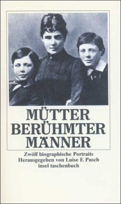 Pusch, Luise F. - Mütter berühmter Männer: Zwölf biographische Portraits (insel taschenbuch) - Preis vom 30.09.2026 22:30:23 h