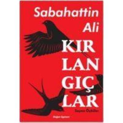 Kirlangiclar, Taschenbuch von Sabahattin Ali, Dogan Egmont Yayincilik