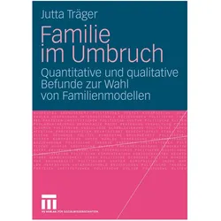 Familie im Umbruch, Fachbücher von Jutta Träger
