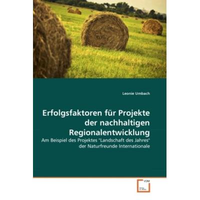 Umbach, L: Erfolgsfaktoren für Projekte der nachhaltigen Reg, Taschenbuch von Leonie Umbach, VDM, 978-3-639-29145-2