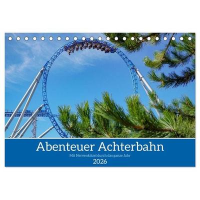 Abenteuer Achterbahn (Tischkalender 2026 DIN A5 quer), CALVENDO Monatskalender