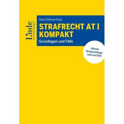 Strafrecht AT I kompakt, Taschenbuch von Sebastian Gölly,Theresa Czermak,Jonas Divjak,Laura Viktoria Elsenhans,Roswitha Endrich, Linde,