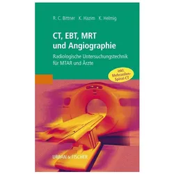 CT, EBT, MRT und Angiographie, Fachbücher von Roland C. Bittner, Khaled Hazim, Klaus Helmig