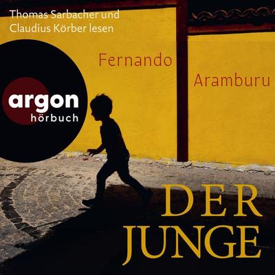 Der Junge - Fernando Aramburu, Audio, 9783732477920