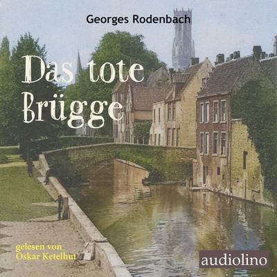 Das tote Brügge - George Rodenbach, CD, 9783867374521
