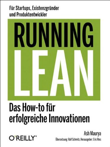 Ash Maurya - Running Lean - Das How-to für erfolgreiche Innovationen - Preis vom 30.09.2026 09:01:18 h