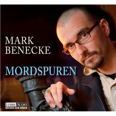 Mordspuren - Neue spektakuläre Kriminalfälle - erzählt vom bekanntesten Kriminalbiologen der Welt - Mark Benecke, Audio, 9783838760209