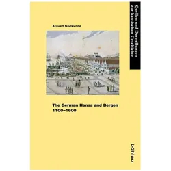 The German Hansa and Bergen 1100-1600, Fachbücher von Arnved Nedkvitne